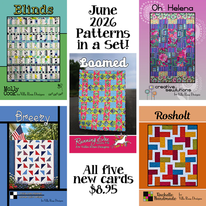 June 2026 Villa Rosa Pattern Set – 5 Easy Quilt Patterns